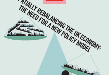 Publication - Spatially rebalancing the UK economy